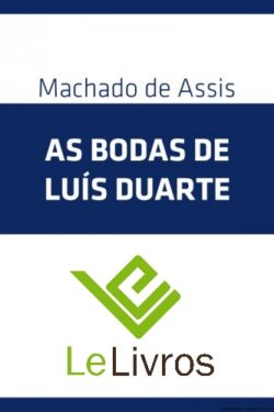 As Bodas de Luís Duarte – Machado de Assis