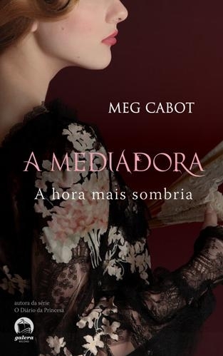 Download A Hora Mais Sombria A Mediadora Vol 4 Meg Cabot ePUB mobi pdf