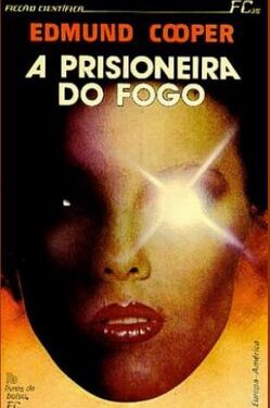 Download A Prisioneira do Fogo Edmund Cooper ePUB mobi pdf