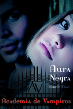 Download Aura Negra Academia de Vampiros Vol. 2 Richelle Mead ePUB mobi pdf