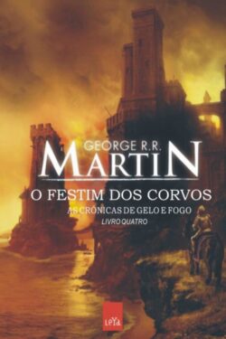 Download O Festim dos Corvos As Cronicas de Gelo e Fogo Vol. 4 George R. R. Martin ePUB mobi pdf