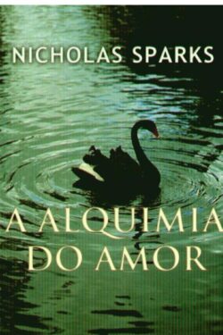 Download A Alquimia Do Amor Nicholas Sparks ePUB mobi pdf