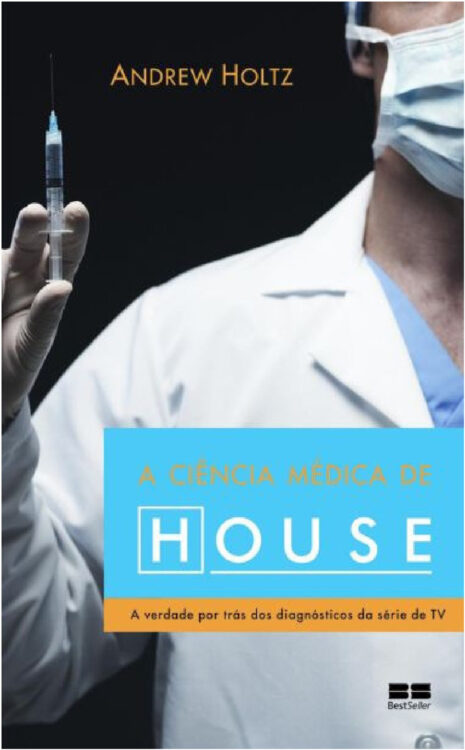 Download A Ciencia Medica de House Andrew Holtz ePUB mobi pdf