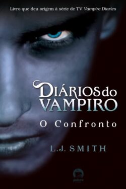 Download O Confronto Diarios Do Vampiro Vol. 2 L. J. Smith ePUB mobi pdf