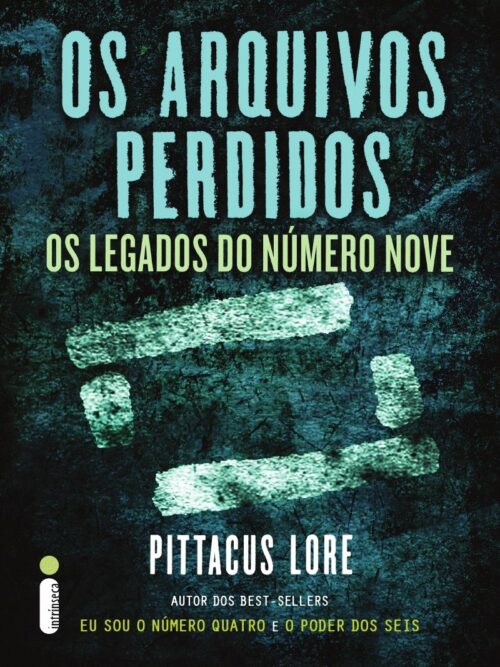 Download Os arquivos perdidos Os legados do Numero Nove Pittacus Lore ePUB mobi pdf