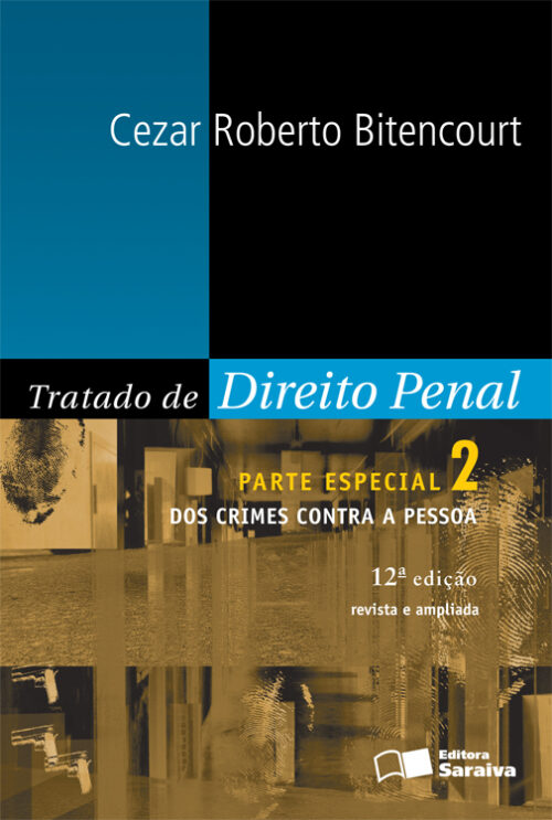 Download Tratado de Direito Penal Vol 2 Parte Especial Crimes contra a pessoa Cezar Roberto Bitencourt ePUB mobi pdf