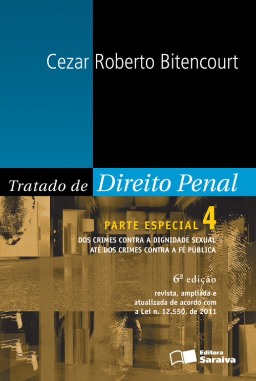 Download Tratado de Direito Penal Vol 4 Parte Especial Dos crimes contra a dignidade sexual ate dos crmes contra a fe publica