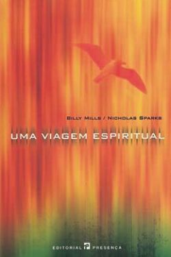 Uma Viagem Espiritual – Nicholas Sparks e  Billy Mills