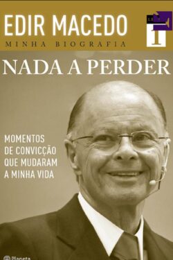 Nada a perder – Bispo Edir Macedo