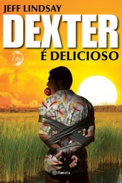 Download Dexter é Delicioso Dexter Vol. 5 Jeff Lindsay em epub mobi e pdf