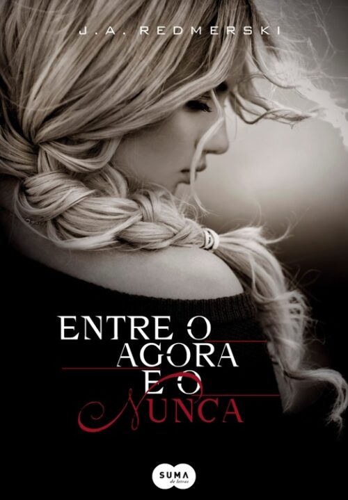 Download Livro Entre o Agora e o Nunca J. A.Redmerski em ePUB mobi e PDF