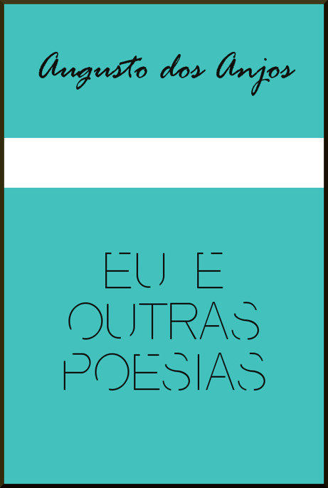 Download livro Eu e Outras Poesias Augusto dos Anjos em Epub mobi e PDF