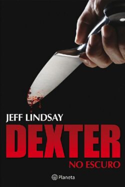 download Dexter no Escuro Dexter Vol. 3 Jeff Lindsay em epub mobi pdf