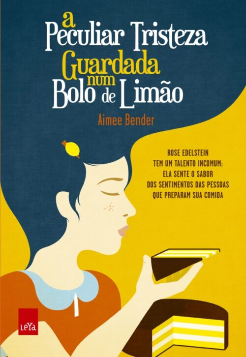 Download livro A Peculiar Tristeza Guardada Num Bolo de Limao Aimee Bender em Epub mobi e PDF2