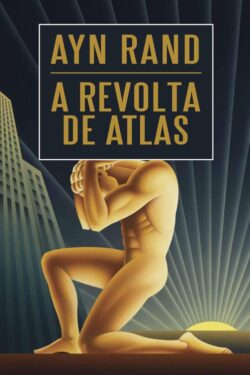 Download livro A Revolta de Atlas Ayn Rand em Epub mobi e PDF2