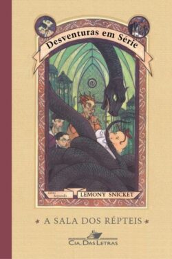 Download livro A Sala dos Repteis Desventuras em Serie Vol 2 Lemony Snicket em Epub mobi e PDF2