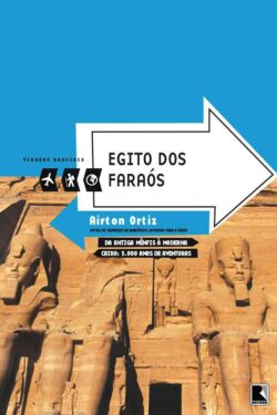 Egito dos Faráos – Airton Ortiz