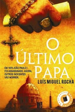 Download livro O Ultimo Papa Luis MigueI Rocha em Epub mobi e PDF1