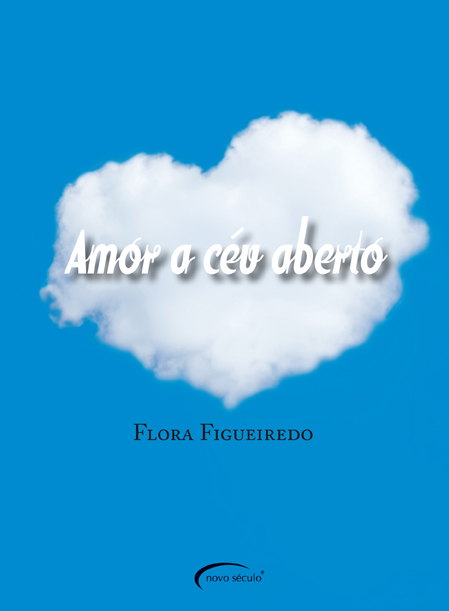 Download livro Amor a Ceu Aberto Flora Figueiredo em ePUB mobi e PDF