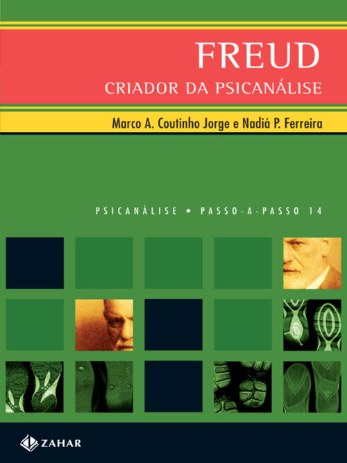 Download livro Freud Criador da Psicanalise Marco A. Coutinho Jorge em ePUB mobi e PDF