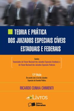 Download livro Teoria e Pratica dos Juizados Especiais Ricardo Cunha Chimenti em epub mobi pdf