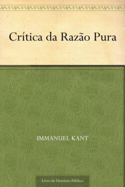 Download Critica da Razao Pura Immanuel Kant em ePUB mobi e PDF