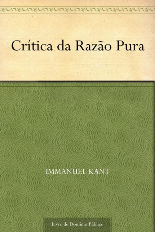 Download Critica da Razao Pura Immanuel Kant em ePUB mobi e PDF