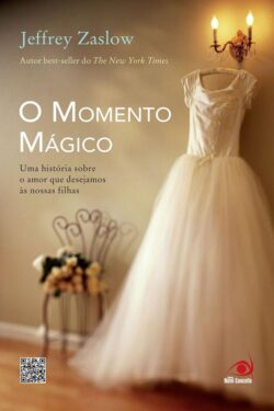 Download O Momento Mágico Jeffrey Zaslow em ePUB mobi e PDF