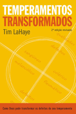 Temperamentos Transformados – Tim LaHaye