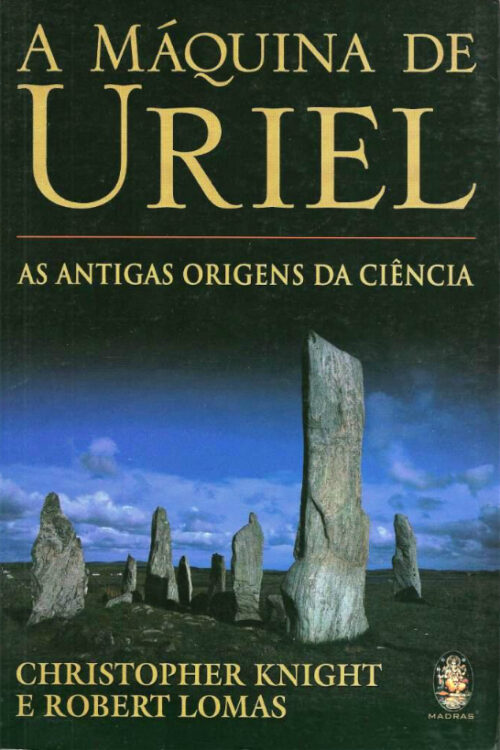 Download A Máquina de Uriel Christopher Knight Robert Lomas em epub mobi e pdf