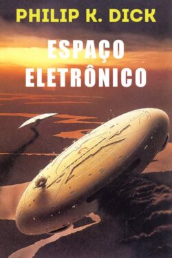 Download Espaço Eletrônico Philip K. Dick em epub mobi e pdf