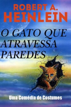 Download O Gato Que Atravessa Paredes Robert A. Heinlein em epub mobi e pdf