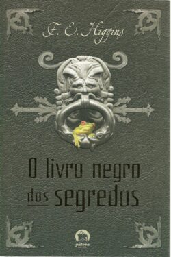 Download O Livro Negro dos Segredos F. E. Higgins em epub mobi e pdf