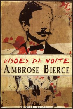 Download Visoes da Noite Ambrose Bierce em ePUB mobi e PDF