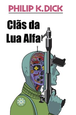 Download Clas da lua alfa Philip K. Dick em epub mobi e pdf