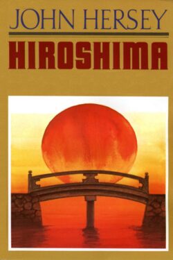 Hiroshima – John Hersey