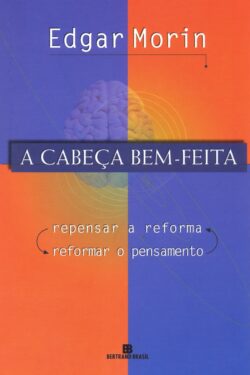 Download A Cabeca Bem Feita Edgar Morin em ePUB mobi e PDF