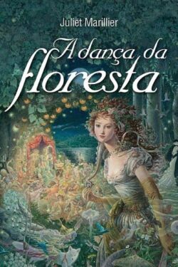 Download A Danca da Floresta Juliet Marillier em ePUB mobi e PDF