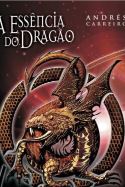 Download A Essencia do Dragao Ressurreicao Andres Carreiro em e PUB mobi e PDF