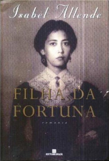 Download A Filha da Fortuna Isabel Allende em e PUB mobi e PDF