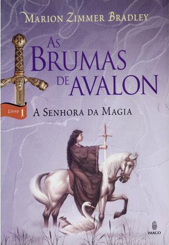 Download A Senhora Da Magia As Brumas De Avalon vol 1 Marion Zimmer Bradley em ePUB mobi e PDF