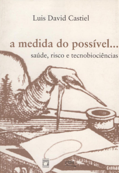 Download A medida do possível Saude Risco e Tecnobiociências Luis David Castiel em ePUB mobi e PDF