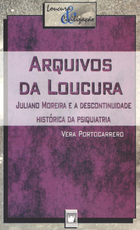 Download Arquivos da Loucura Vera Portocarrero em ePUB mobi e PDF