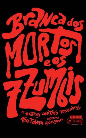 Download Branca dos Mortos e os Sete Zumbis Abu Fobiya em e PUB mobi e PDF