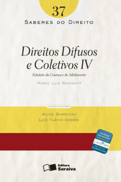 Download Direitos Difusos e Coletivos IV Vol 37 Col. Saberes Do Direito Mario Luiz Ramidoff em epub mobi e pdf