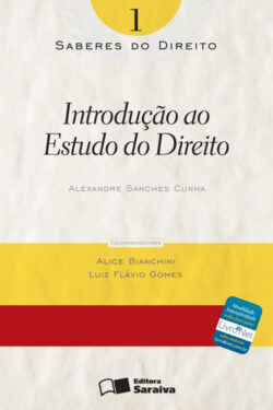 Download Introdução ao Estudo do Direito Vol. 1 Col. Saberes Do Direito Alexandre Sanches Cunha em epub mobi e pdf