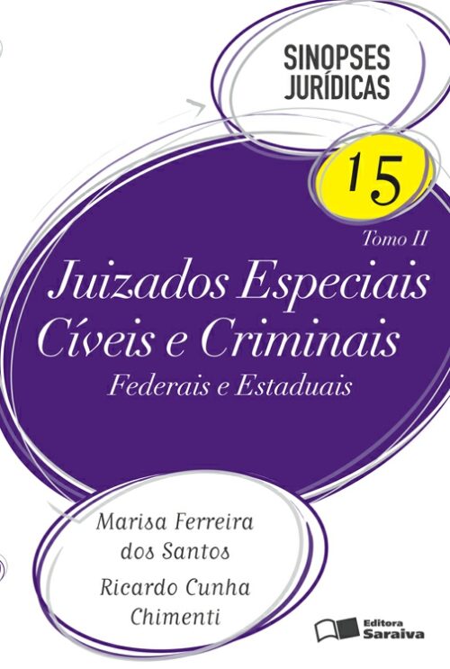 Download Juizados Especiais Civeis e Criminais – Col. Sinopses Jurídicas – Vol 15 Tomo II Marisa Ferreira dos Santos e Ricardo Cunha Chimentiem epub