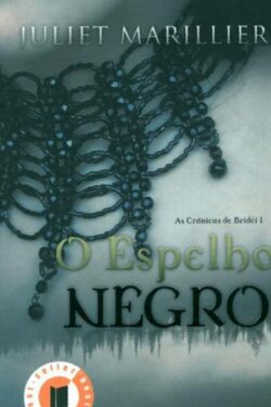 Download O Espelho Negro Crônicas de Bridei Vol 1 Juliet Marillier em ePUB mobi e PDF