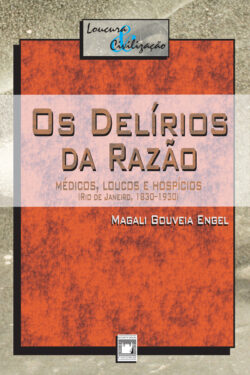 Os Delírios da Razão – Magali Gouveia Engel