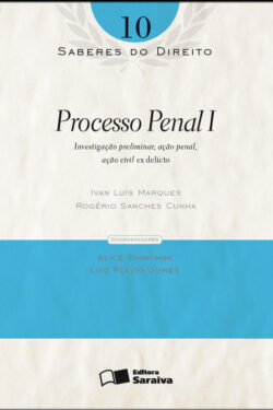 Download Processo Penal I Vol 10 Col. Saberes Do Direito Ivan Luis Marques em epub mobi e pdf